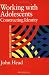 Books : Working With Adolescents: Constructing Identity (Master Classes in Education Series)