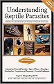 Understanding Reptile Parasites (Advanced Vivarium Systems) (Paperback)