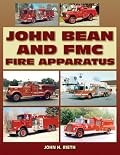 John Bean and FMC Fire Apparatus