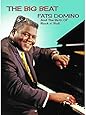 The Big Beat: Fats Domino and The Birth of Rock N' Roll