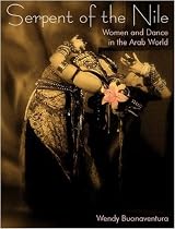 Serpent of the Nile: Women and Dance in the Arab World