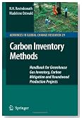 Carbon Inventory Methods: Handbook for Greenhouse Gas Inventory, Carbon Mitigation and Roundwood Production Projects (Advances in Global Change Research)