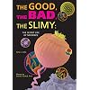 The Good, the Bad, the Slimy: The Secret Life of Microbes (Prime)