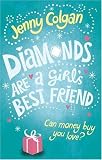 Diamonds are a Girl's Best Friend