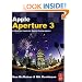 Apple Aperture 3: A Workflow Guide for Digital Photographers