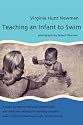 Teaching an Infant to Swim