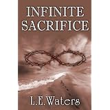 Infinite Sacrifice (Infinite Series, Book 1)