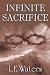Infinite Sacrifice (Infinite Series, Book 1)