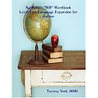 Nashoba's WH Workbook Level Two Language Expansion for Autism by MNM, Terresa York