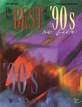 The Very Best of the '90s So Far -- Pop Edition: Piano/Vocal/Chords The Very Best of the '90s So Far -- Pop Edition: Piano/Vocal/Chords