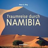 Traumreise durch Namibia - Klaus G. F&ouml;rg