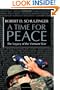 A Time for Peace: The Legacy of the Vietnam War