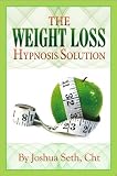 The Weight Loss Hypnosis Solution