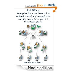 Enterprise Data Synchronization with Microsoft SQL Server 2008 and SQL Server Compact 3.5 Mobile Merge Replication