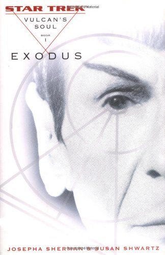 Exodus:  Vulcans Soul Trilogy, Book 1 (Star Trek)