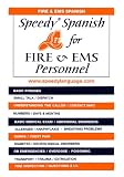 Speedy Spanish for Fire & EMS Personnel (Speedy Language Phrase Books)