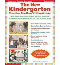 The New Kindergarten: Teaching Reading, Writing & More