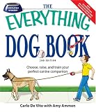 Everything Dog Book: Learn to train and understand your furry best friend! (Everything Series)