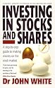 Investing in Stocks & Shares: A Step-by-step Guide to Making Money on the Stock Market