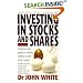 Investing in Stocks & Shares: A Step-by-step Guide to Making Money on the Stock Market