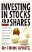Investing in Stocks & Shares: A Step-by-step Guide to Making Money on the Stock Market