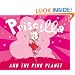 Priscilla and the Pink Planet