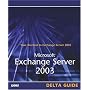 Microsoft Exchange Server 2003 Delta Guide