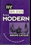 We Have Never Been Modern