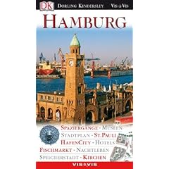 Hamburg: Spazierg�nge, Museen, Stadtplan, St. Pauli, Hafencity, Hotels, Fischmarkt, Nachtleben, Speicherstadt, Kirchen