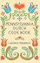Pennsylvania Dutch Cook Book