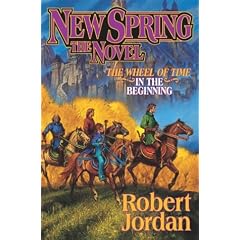 New Spring (A Wheel of Time Prequel Novel)
