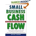 Small Business Cash Flow: Strategies for Making Your Business a Financial Success
