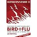 Everything You Need to Know About Bird Flu and What You Can Do to Prepare For it