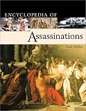 Encyclopedia of Assassinations (Facts on File Library of World History)