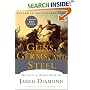 Guns, Germs, and Steel: The Fates of Human Societies