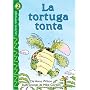 La Tortuga Tonta = The Foolish Turtle (Lectores Relampago: Level 2)