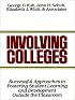 Involving Colleges: Successful Approaches to Fostering Student Learning and Development Outside the Classroom (Jossey Bass Higher and Adult Education Series)