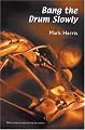 Bang the Drum Slowly (Second Edition)