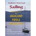 Scotland's West Coast Sailing With Highland Fiddle Orchestra