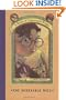 The Miserable Mill (A Series of Unfortunate Events, Book 4)