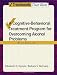 Overcoming Alcohol Use Problems: A Cognitive-Behavioral Treatment Program Workbook (Treatments That Work)