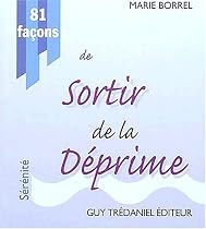 81 fa&ccedil;ons de sortir de la d&eacute;prime
