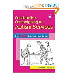 Constructive Campaigning for Autism Services: The PACE Parents' Handbook