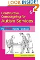 Constructive Campaigning for Autism Services: The PACE Parents' Handbook