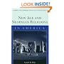 New Age and Neopagan Religions in America (Columbia Contemporary American Religion Series)