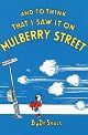 And To Think That I Saw It On Mulberry Street