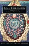 Real Philosophy: An Anthology of the Universal Search for Meaning (Arkana)