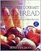 Books : The Gluten-Free Gourmet Bakes Bread : More Than 200 Wheat Free Recipes