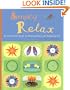 Simply Relax: An Illustrated Guide to Slowing Down and Enjoying Life