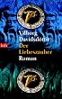 Der Liebeszauber: Roman